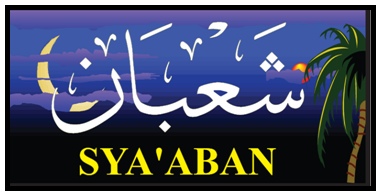 Bulan Sya’ban dan Untaian Keistimewaan yang Allah Ta’ala Sematkan di Dalamnya